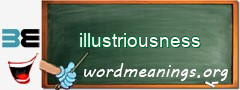 WordMeaning blackboard for illustriousness